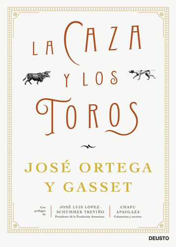 La Caza Y Los Toros - Ortega Y Gasset, José -(t.dura) - *