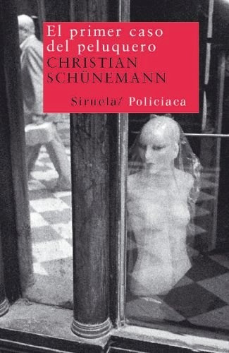 Primer Caso Del Peluquero, Schünemann, Siruela