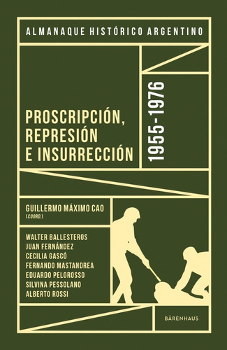 Almanaque Histórico Argentino 1955-1976 - Guillermo Máximo