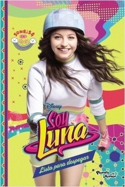 Soy Luna 8 Lista Para Despegar - Publishing Worldwi Disney