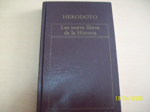 Herodoto. Los Nueve Libros De La Historia. Ov. Negra, 1983