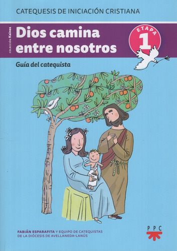 Dios Camina Entre Nosotros. Guia Del Catequista De Niños. 1