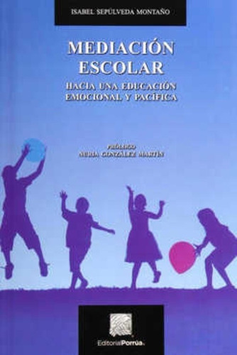 Mediación Escolar, De Sepúlveda Montaño, Isabel. Editorial Porrúa México En Español