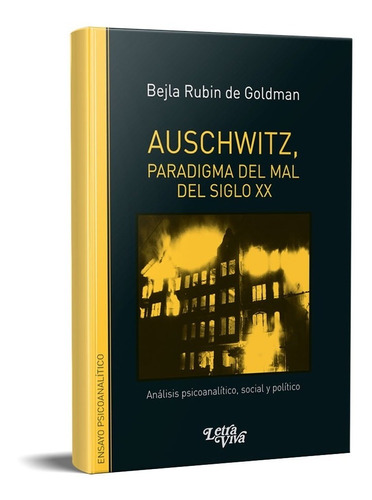 Auschwitz Paradigma Del Mal Del Siglo Xx  Bejla Rubin (lv)