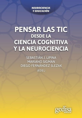 Pensar Las Tic Desde La Ciencia Cognitiva Y La Neurocienci 