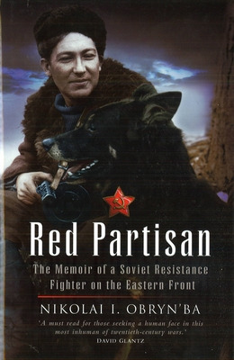 Libro Red Partisan: The Memoir Of A Soviet Resistance Fig...