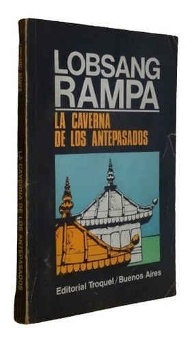 Lobsang Rampa La Caverna De Los Antepasados. Troquel&-.