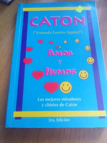 Amor Y Humor Catón - Armando Fuentes Aguirre