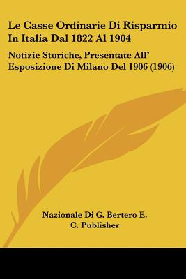 Libro Le Casse Ordinarie Di Risparmio In Italia Dal 1822 ...