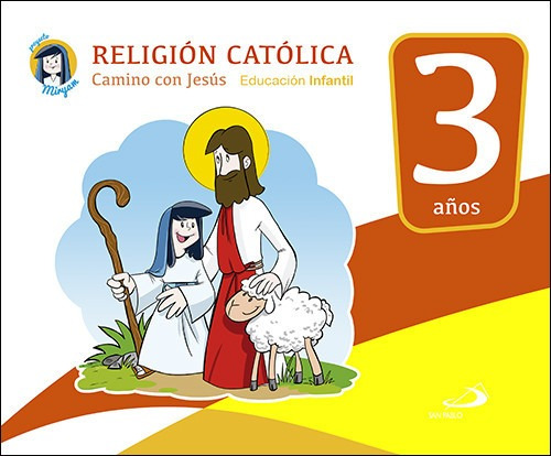 Libro Camino Con Jesús 3 Años. Proyecto Miryam 2017