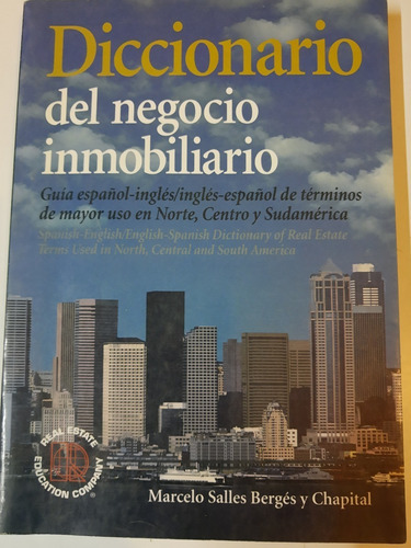 Diccionario Del Negocio Inmobiliario - Bergés Y Chapital. 