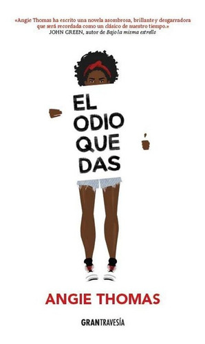 El Odio Que Das - Angie Thomas