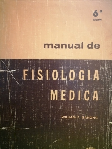 Manual De Fisiologia Medica 6ª Ed. - William F. Ganong-