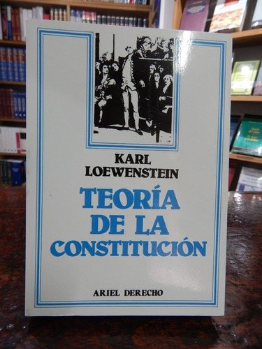 Loewenstein Teoría De La Constitución, Últ. Edición