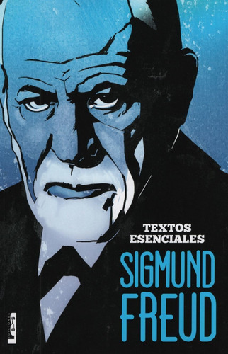 Libro Sigmund Freud - Textos Esenciales, de Freud, Sigmund. Editorial Ediciones Lea, tapa blanda en español, 2019