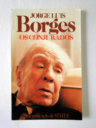 Os Conjurados - Jorge Luis Borges (Usado)