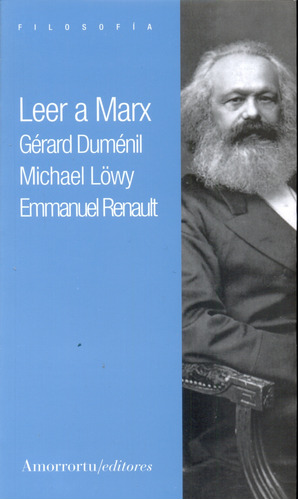 Leer A Marx, Dumenil / Lowy / Renault, Amorrortu