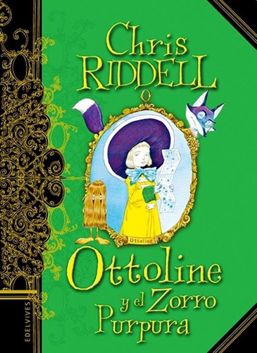 Ottoline Y El Zorro Purpura - Chris Riddell