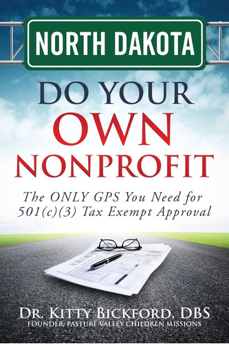 Libro: North Dakota Do Your Own Nonprofit: The Only Gps You