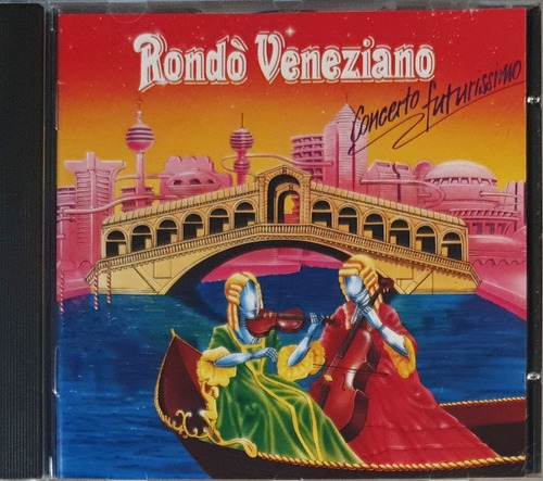 Cd Rondo Veneziano Concerto Futurissimo Impecável Importado
