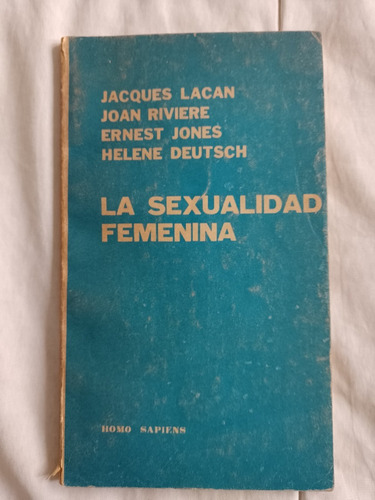 La Sexualidad Femenina - J. Lacan; Riviere; Jones; Deutsch