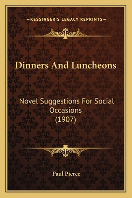 Libro Dinners And Luncheons: Novel Suggestions For Social...