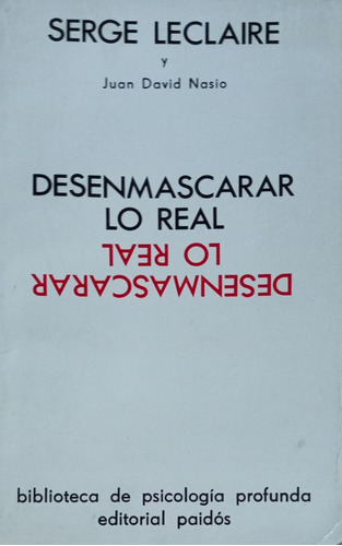 Desenmascarar Lo Real Serge Leclaire