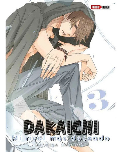 Dakaichi Mi Rival Más Deseado 03 Hashigo Sakurabi Panini