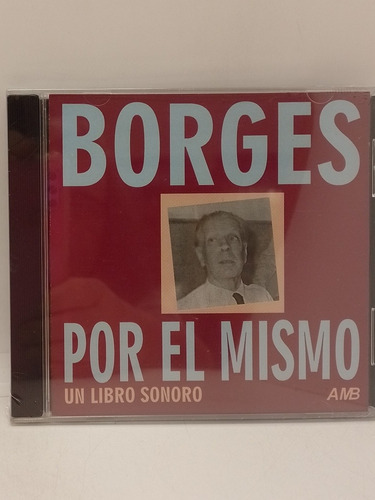 Borges Por El Mismo Un Libro Sonoro Cd Nuevo 