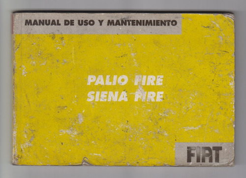 Libro De Fiat Palio Y Siena Fire Libro Original De Guantera