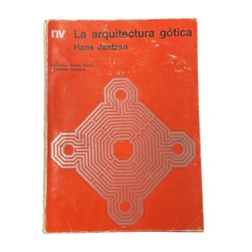 La Arquitectura Gótica - Hans Jantzen - Usado