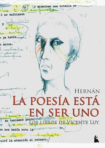 La Poesìa Está En Ser Uno (los Libros De Vicente Luy), De Hernan., Vol. Abc. Editorial Beatriz Viterbo, Tapa Blanda En Español, 1