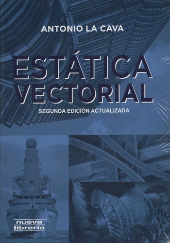Estatica Vectorial - (2da.ed.) La Cava