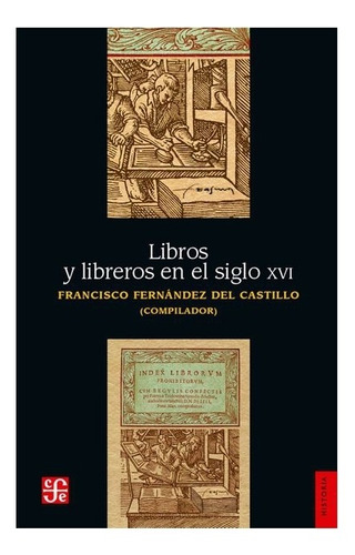 Libro: Libros Y Libreros En El Siglo Xvi | Francisco Fer 