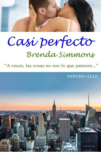 Libro:  Casi Perfecto (imperio Elle) (spanish Edition)