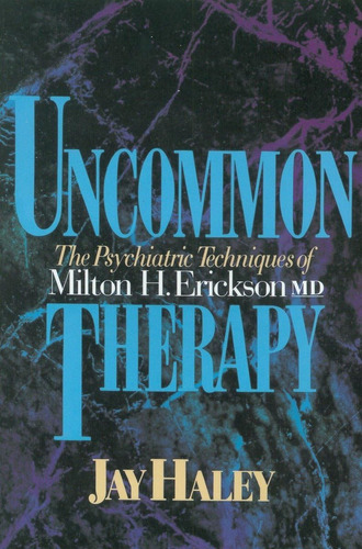Libro: Uncommon Therapy: The Psychiatric Techniques Of H.