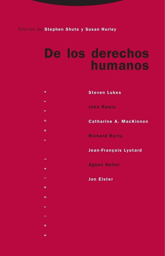 De Los Derechos Humanos, De Hurley, Susan. Editorial Trotta, S.a., Tapa Blanda En Español