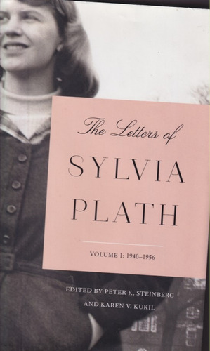 The Letters Of Sylvia Plath Volume 1 