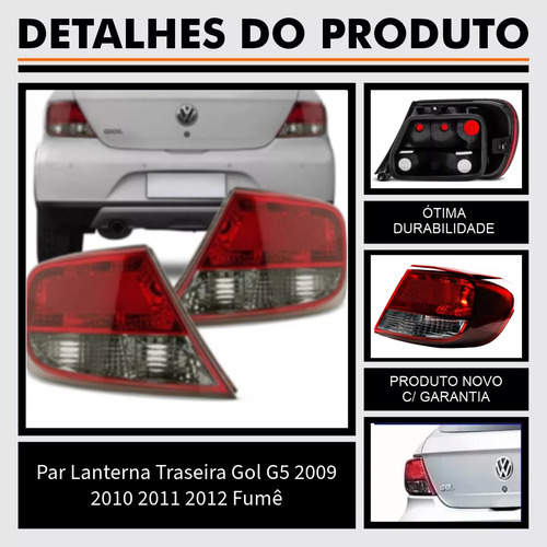 Par Lanterna Traseira Gol G5 2009 2010 2011 2012 Fumê
