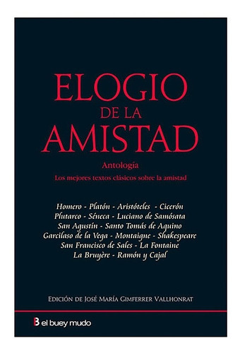 Elogãâo De La Amistad, De Gimferrer, José María. Editorial El Buey Mudo, Tapa Blanda En Español