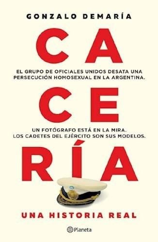 Libro - Caceria Una Historia Real - Demaria Gonzalo (papel)