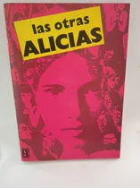 Comprar Las Otras Alicias De Ernesto Harada Prieto