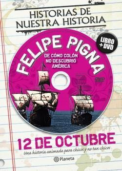 12 De Octubre. Efemerides Argentinas. Libro   Dvd-pigna, Fel