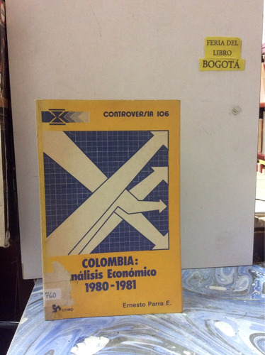 Colombia: Análisis Económico 1980 1981. Ernesto Parra