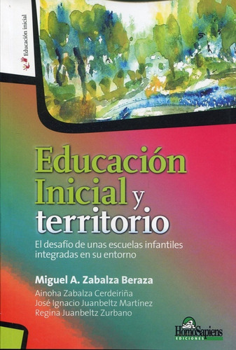 Educación Inicial Territorio. Miguel Zabalza Homosapiens