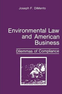 Libro Environmental Law And American Business : Dilemmas ...