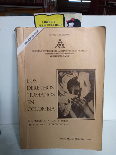 Los Derechos Humanos En Colombia - Mario Madrid Malo Garizab