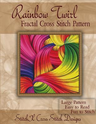 Libro Rainbow Twirl Fractal Cross Stitch Pattern - Tracy ...