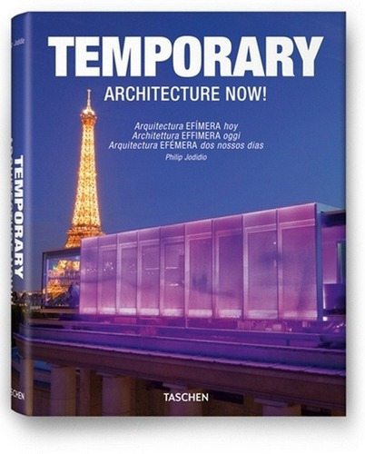 Temporary Architecture Now! Ed. Trilingue Esp - Ita, De Jodidio, Philip. Editorial Taschen En Español