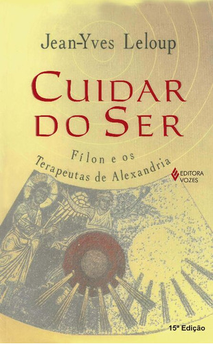 Libro Cuidar Do Ser: Filon E Os Terapeutas De Alexandria De